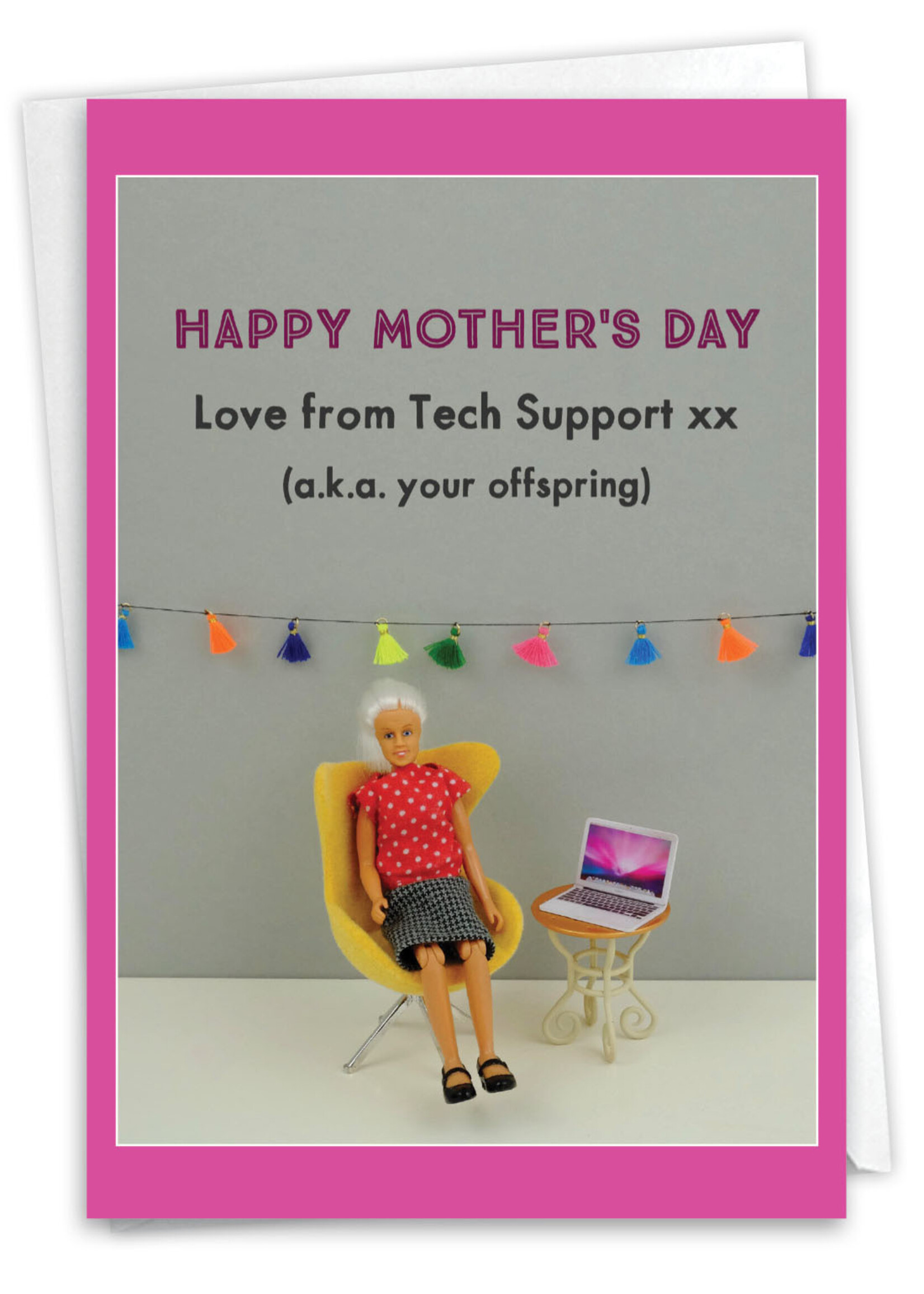 Happy Mother's Day from Tech Support