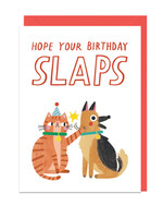 Hope Your Birthday Slaps