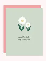 Mom, Thanks For Helping Me Grow