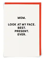 Mom. Look at My Face.