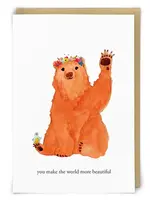 You Make The World More Beautiful Bear
