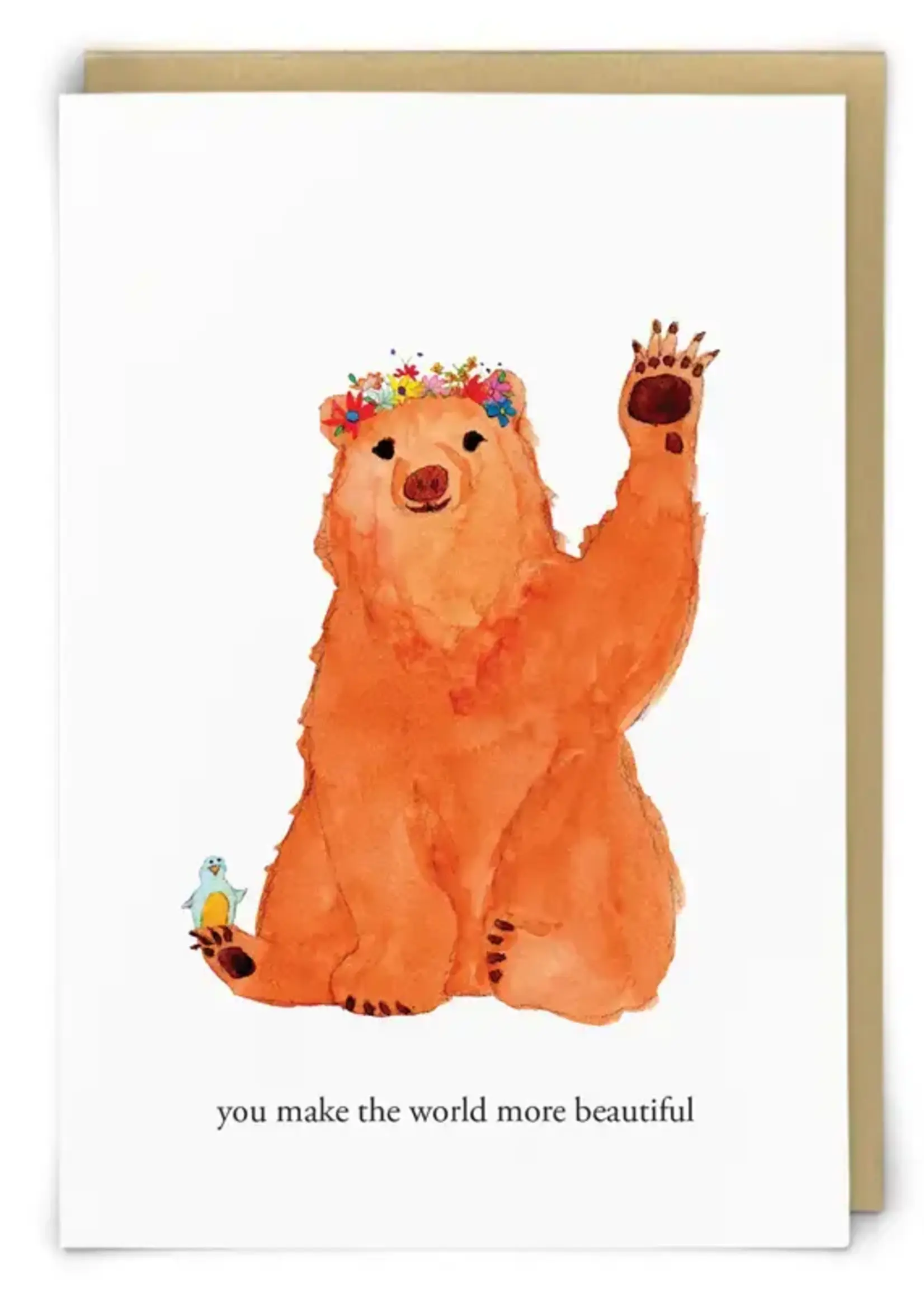 You Make The World More Beautiful Bear