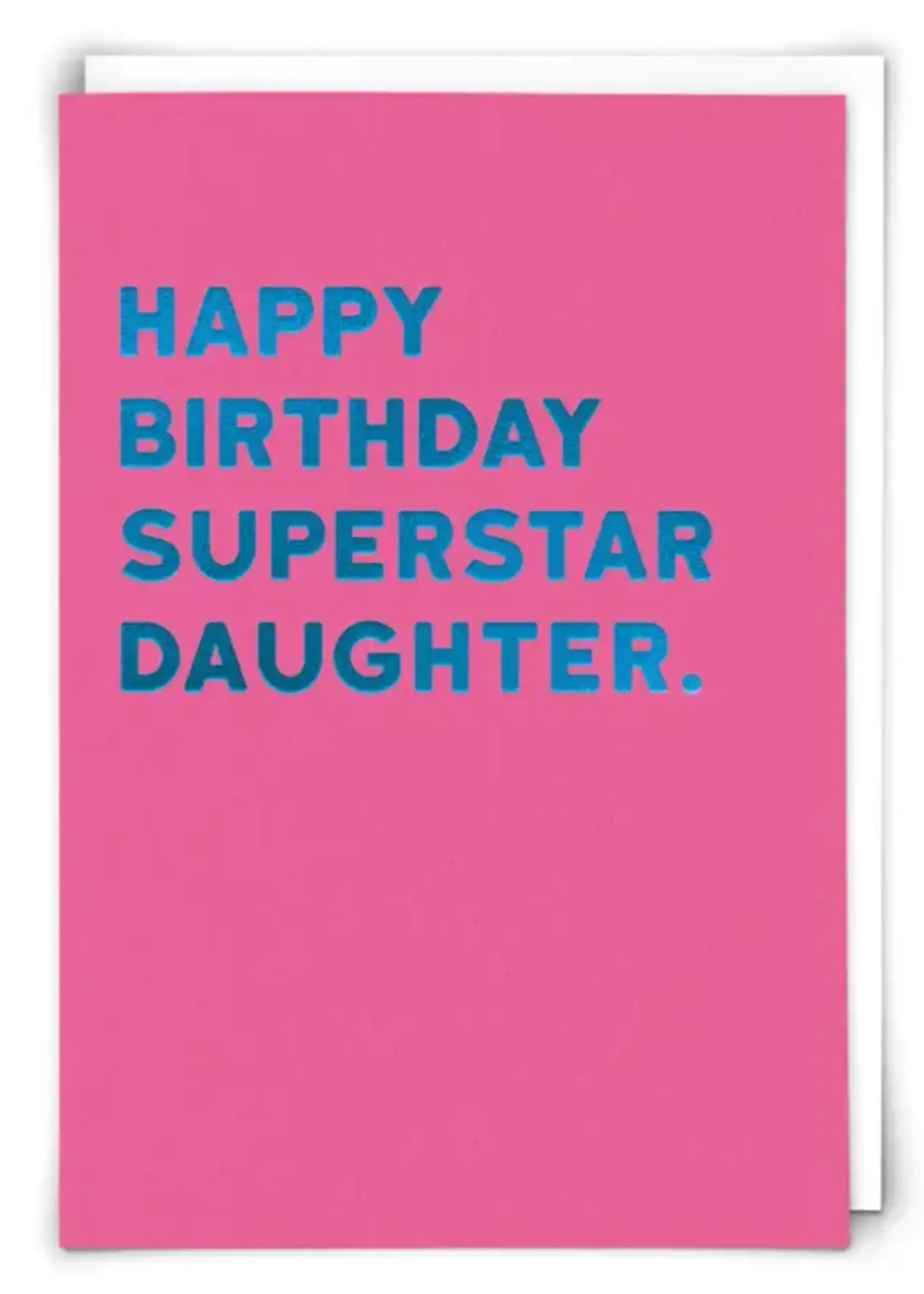 Happy Birthday Superstar Daughter