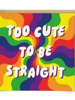 Too Cute To Be Straight