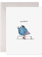 You Did It! Bird