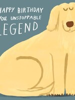 Happy Birthday You Unstoppable Legend