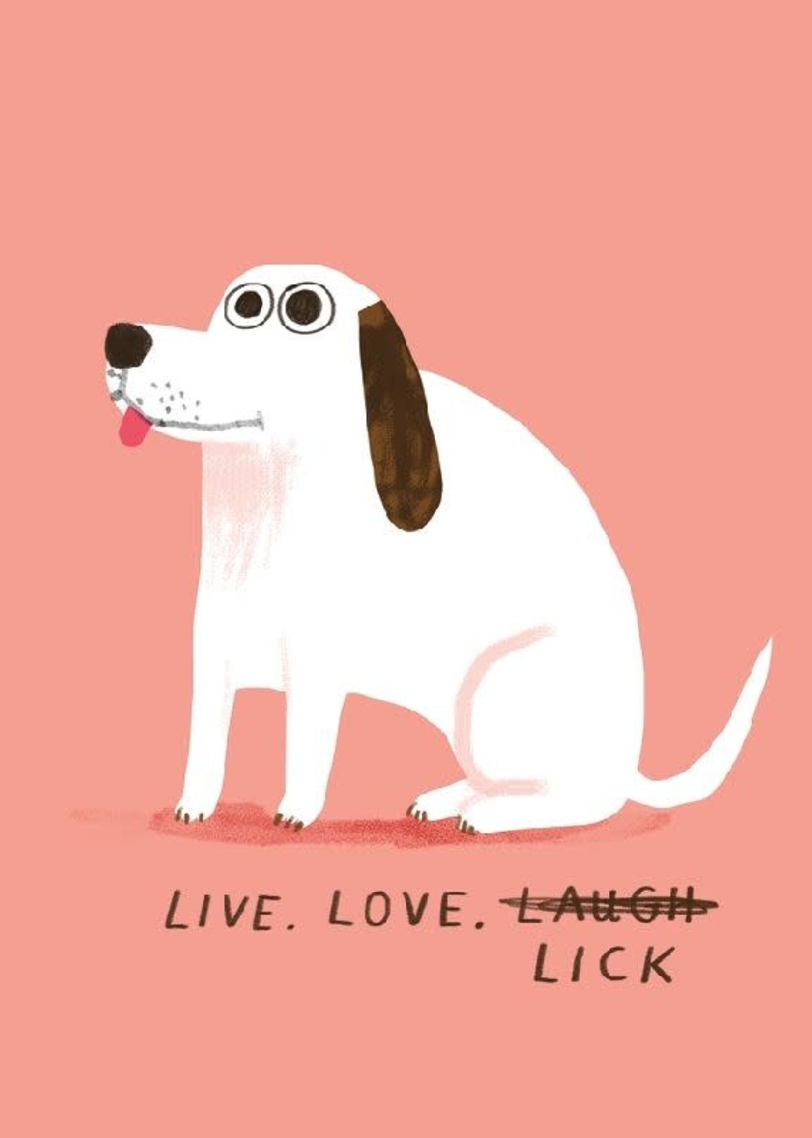 Live, Love, Lick