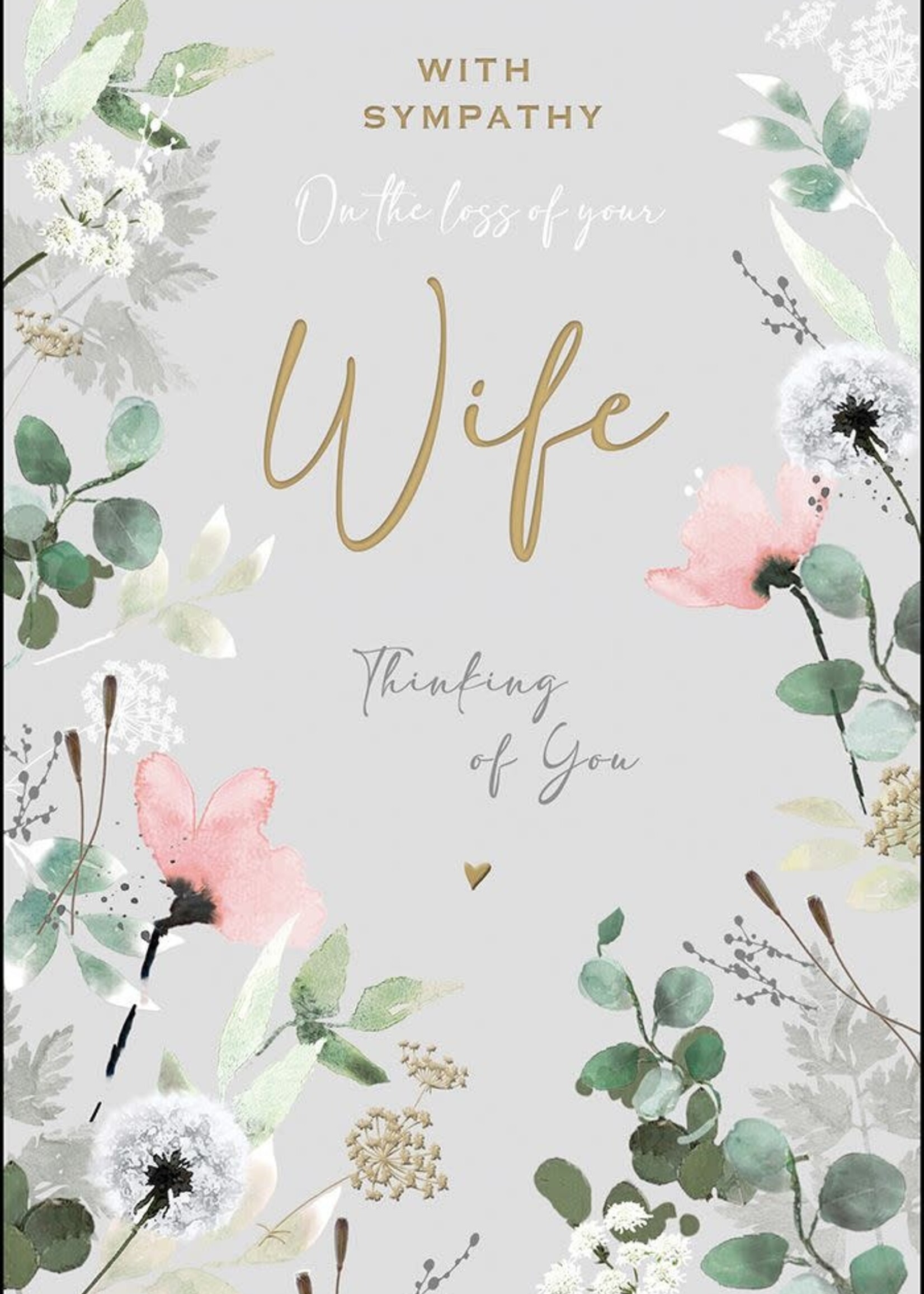 With sympathy on the loss of your wife