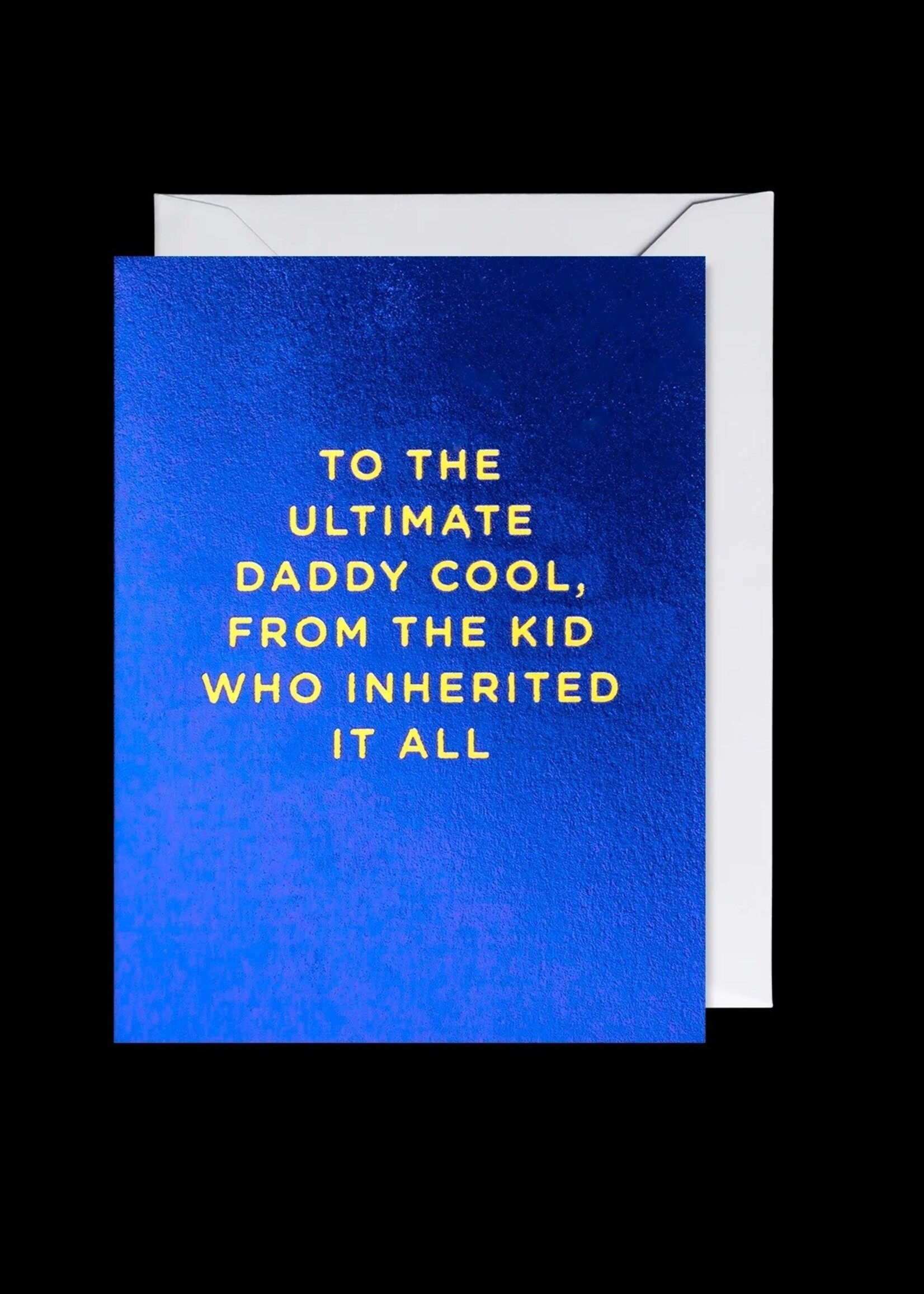 To The Ultimate Daddy Cool