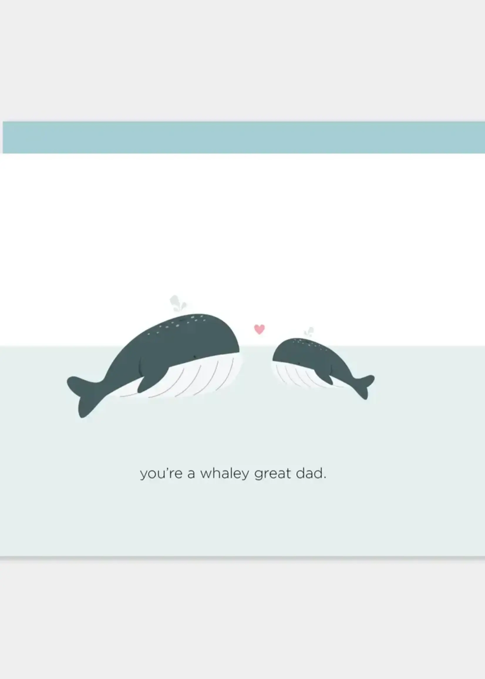 You're A Whaley Great Dad