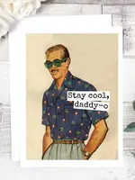 Stay Cool, Daddio
