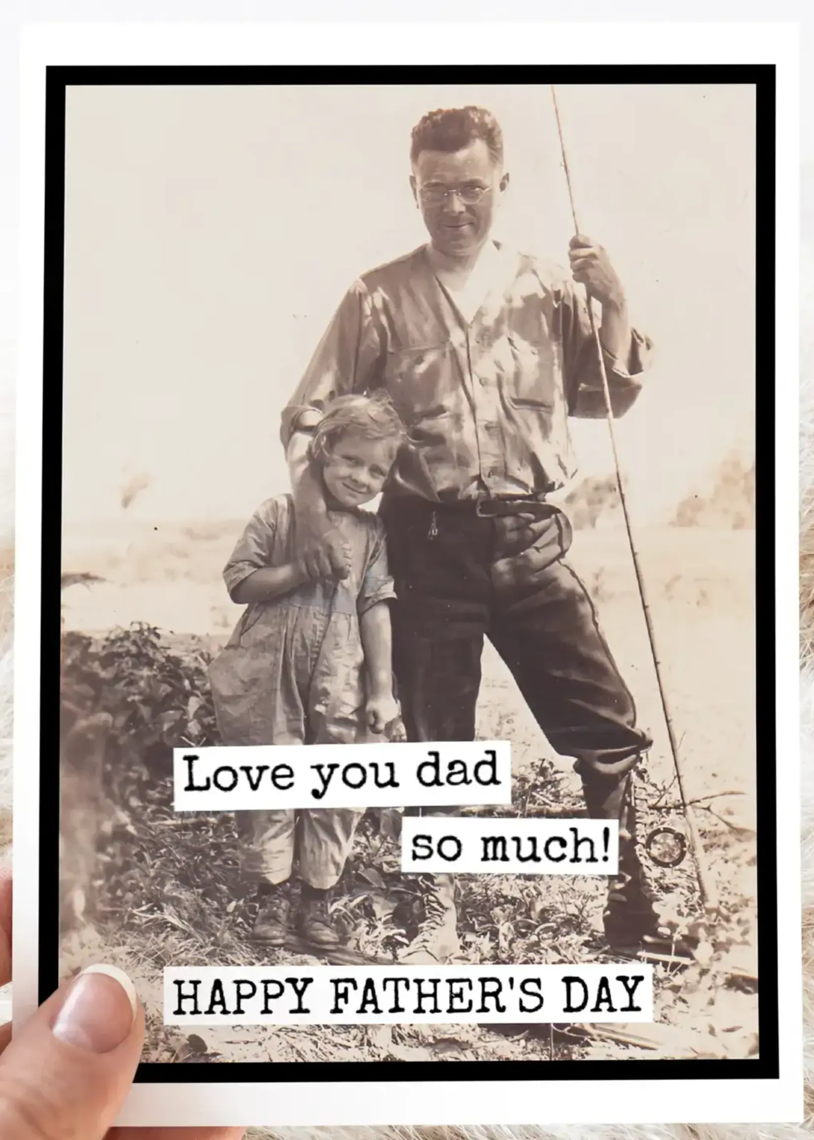 Love You Dad So Much