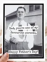 Dad, You're One of My Favourite