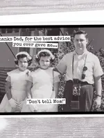 Thanks Dad, For The Best Advice
