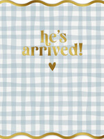He's Arrived!