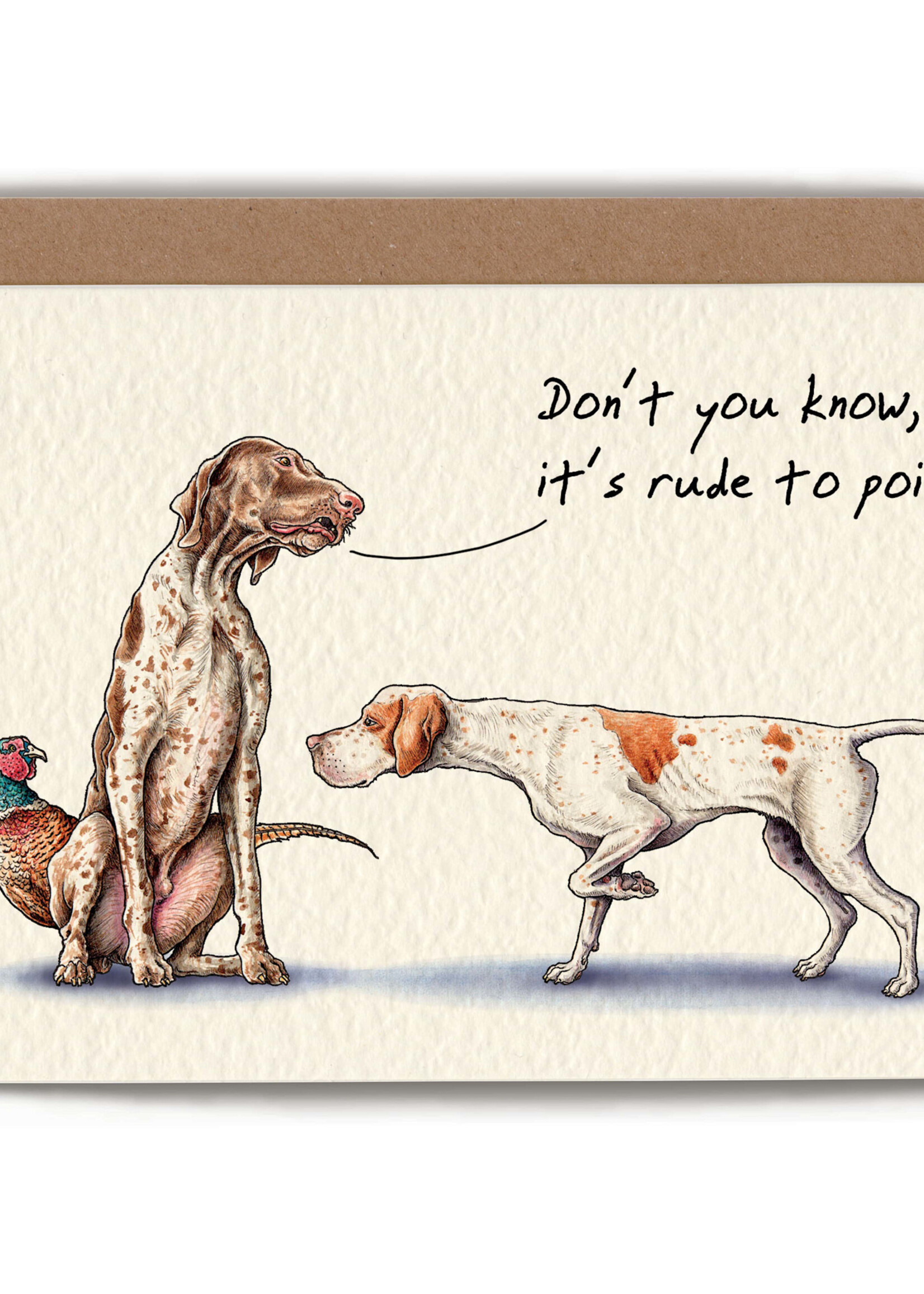 Don't you know it's rude to point?