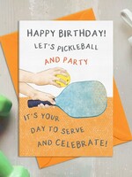 Happy Birthday - Let's Pickleball and Party