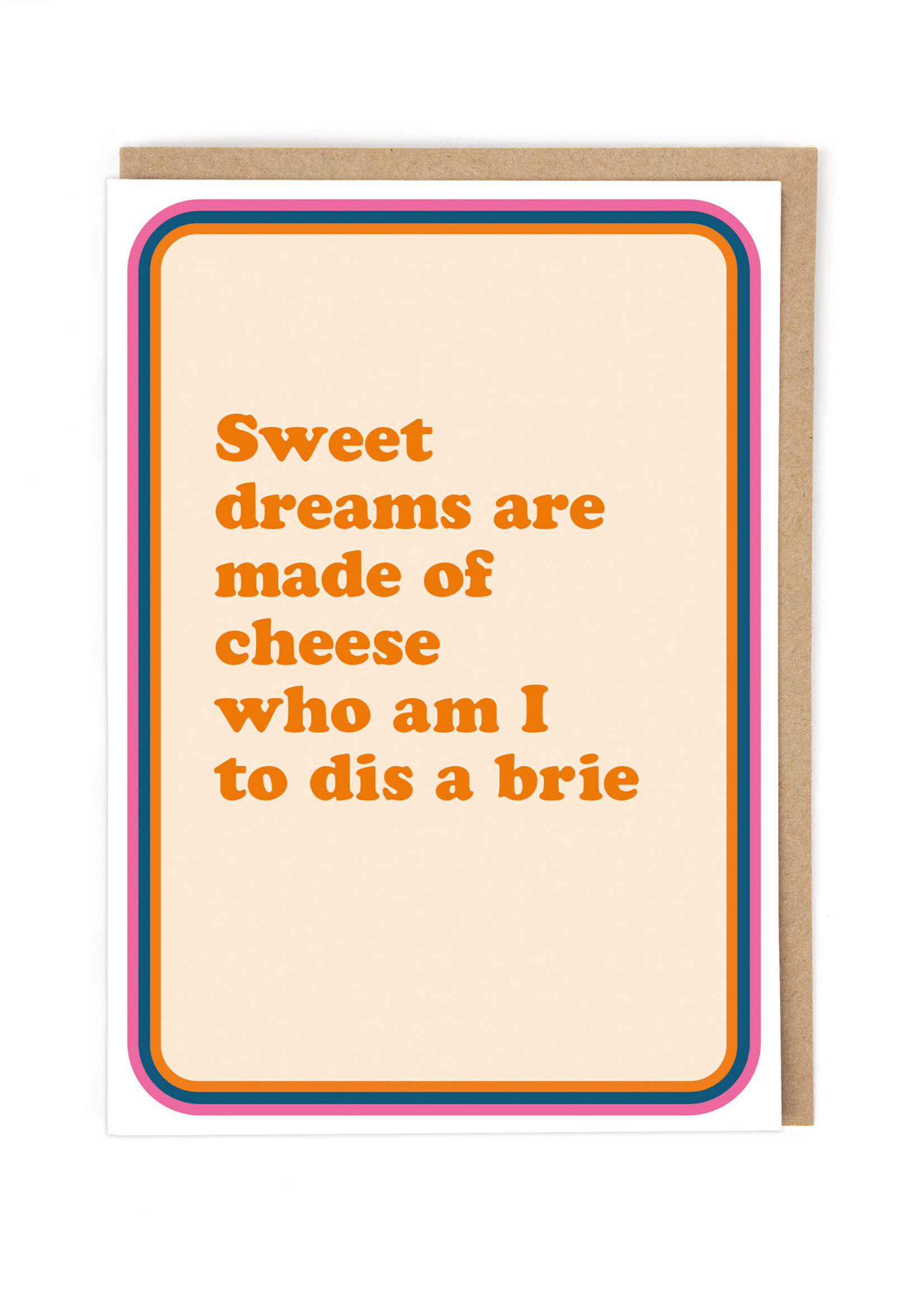 Sweet dreams are made of cheese