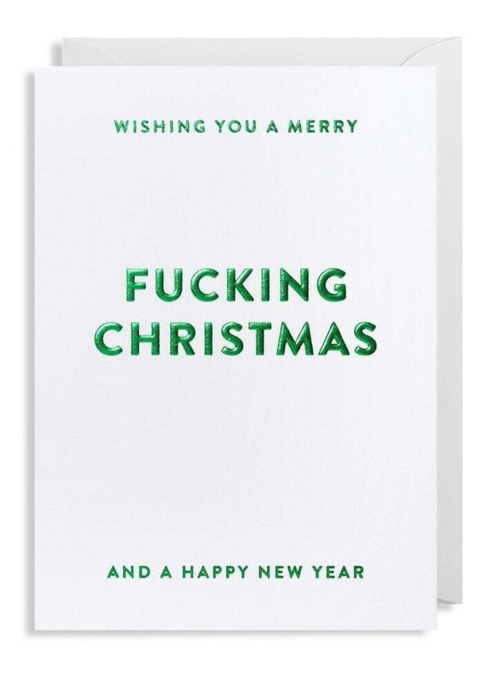 Wishing you a Merry Fucking Christmas