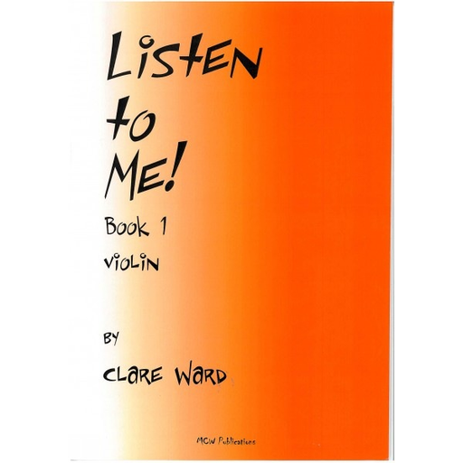 Ward, Clare: Listen to Me Bk. 1 (violin & piano)
