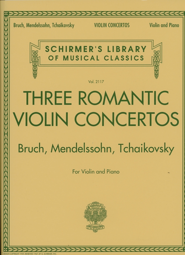 HAL LEONARD Schirmer, G.: (Collection) Three Romantic Violin Concertos - Bruch, Mendelssohn, Tchaikovsky (violin, and piano)