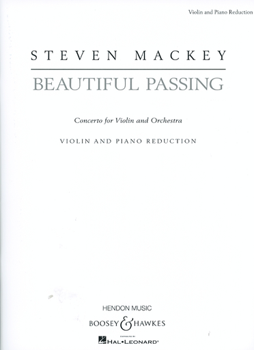 HAL LEONARD Mackey, Steven: Beautiful  Passing- Concerto for Violin and Orchestra (violin & piano)