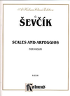 Kalmus Sevcik: Scales & Arpeggios (violin) Kalmus