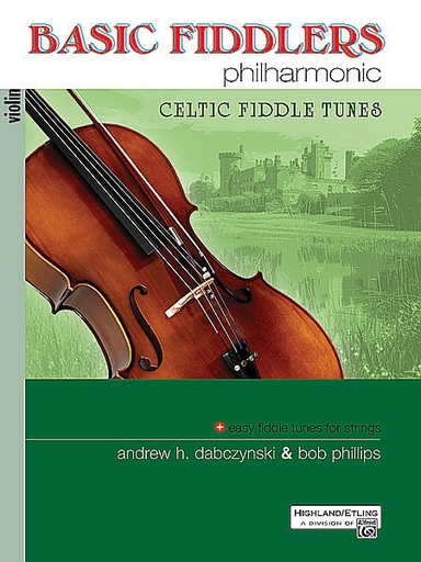 Alfred Music Dabczynski/Phillips: Basic Fiddlers Philharmonic - Celtic Fiddle Tunes (violin)