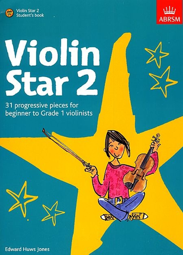 Jones, Edward Huws: Violin Star 2-Student's book-31 Progressive pieces for beginner to grade 1 violinists