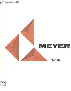 Carl Fischer Meyer, Krzysztof: Sonata for Violin Solo Op 36