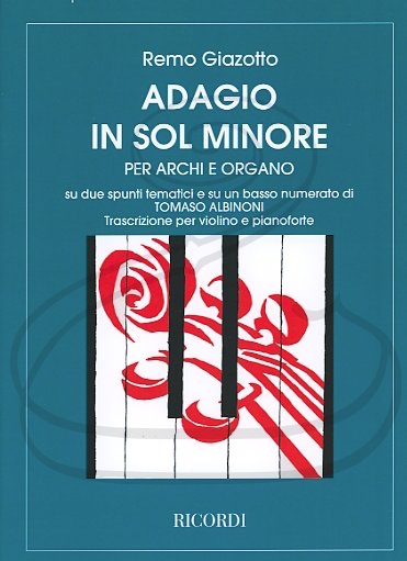 HAL LEONARD Albinoni (Giazotto): Adagio in G minor for Strings & Organ - TRANSCRIBED (violin & piano) Ricordi