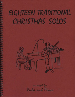 Last Resort Music Publishing Kelley, Daniel: Eighteen Traditional Christmas Solos (viola & piano)