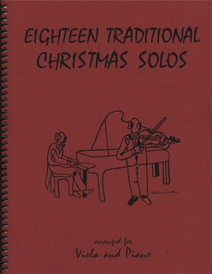 Last Resort Music Publishing Kelley, Daniel: Eighteen Traditional Christmas Solos (viola & piano)
