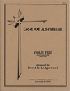 Ledgerwood, D.R.: God of Abraham (3 violins)