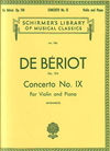Schirmer De Beriot, Ch.: Concerto #9 in a minor Op.104 (Violin & Piano)