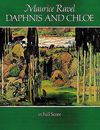 Dover Publications Ravel: (Dover score) Daphnis & Chloe (full ochestra & choir) Dover