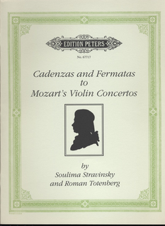 Mozart, W.A. (Stravinsky, Soulima): Cadenzas to Mozart's Violin Concertos