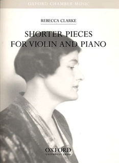 Oxford University Press Clarke, R.: Shorter Pieces for Violin and Piano