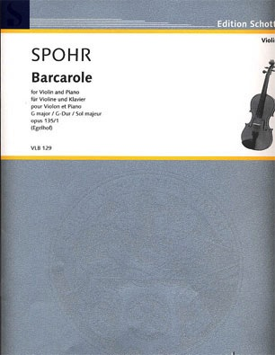 HAL LEONARD Spohr, Louis: Barcarole from Six Salon Pieces, Op. 135 #1 (violin & piano)