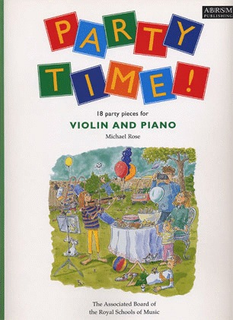 Rose, Michael: Party Time  18 party pieces (violin & piano)