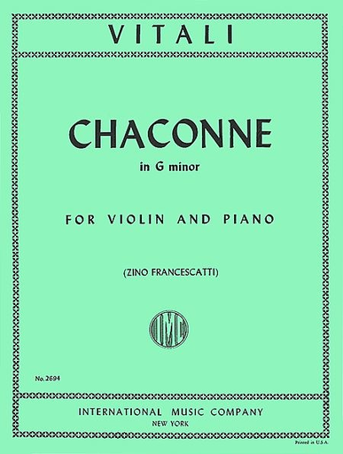 International Music Company Vitali, T. (Francescatti): Chaconne (Ciaccona), (Ciacona), in G minor (violin & piano) IMC