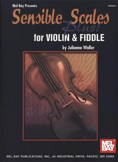 Waller, Julianna: Sensible Scales Plus (violin)
