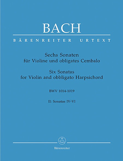 Barenreiter Bach, J.S.: 6 Violin Sonatas, Volume 2 (IV-VI) (Sonatas IV-VI) Barenreiter