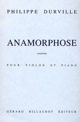 Carl Fischer Durville, Philippe: Anamorphose (violin & piano)