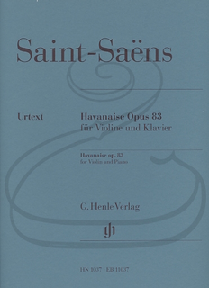 HAL LEONARD Saint-Saens (Strucken-Paland): Havanaise, Op.83 - URTEXT (violin & piano) Henle Verlag