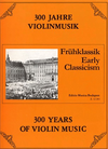 HAL LEONARD Szeredi (editor): 300 Years of Violin Music-Early Classicism (violin & piano)