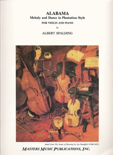 LudwigMasters Spalding, Albert: Alabama-Melody & Dance in Plantation Style (violin & piano)