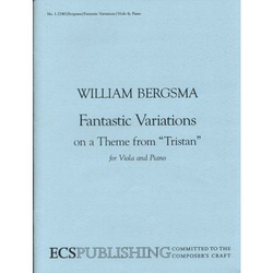 ECS Publishing Bergsma, W.: Fantastic Variations on a Theme from Tristan (viola & piano)