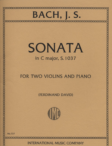 International Music Company Bach, J.S. (Ferdinand David): Sonata in C Major, S.1037 (two violins, and piano)