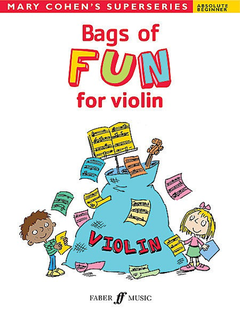 Faber Music Cohen, Mary: Bags of Fun for Violin-Absolute Beginner
